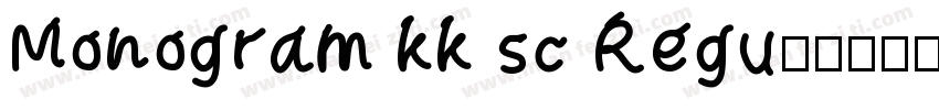 Monogram kk sc Regu字体转换